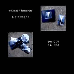 Somnivore : no Xivic & Somnivore: Getsemane